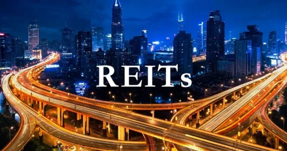 增量擴(kuò)圍 基礎(chǔ)設(shè)施REITs加速“上新”